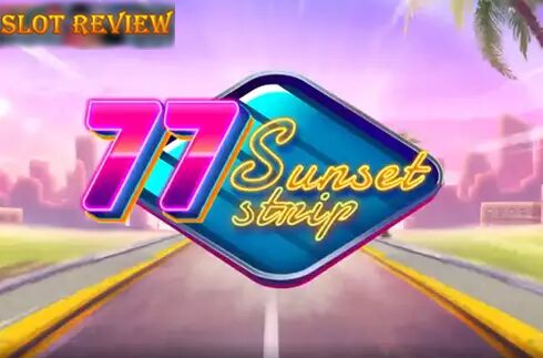 77 Sunset Strip Slot Review